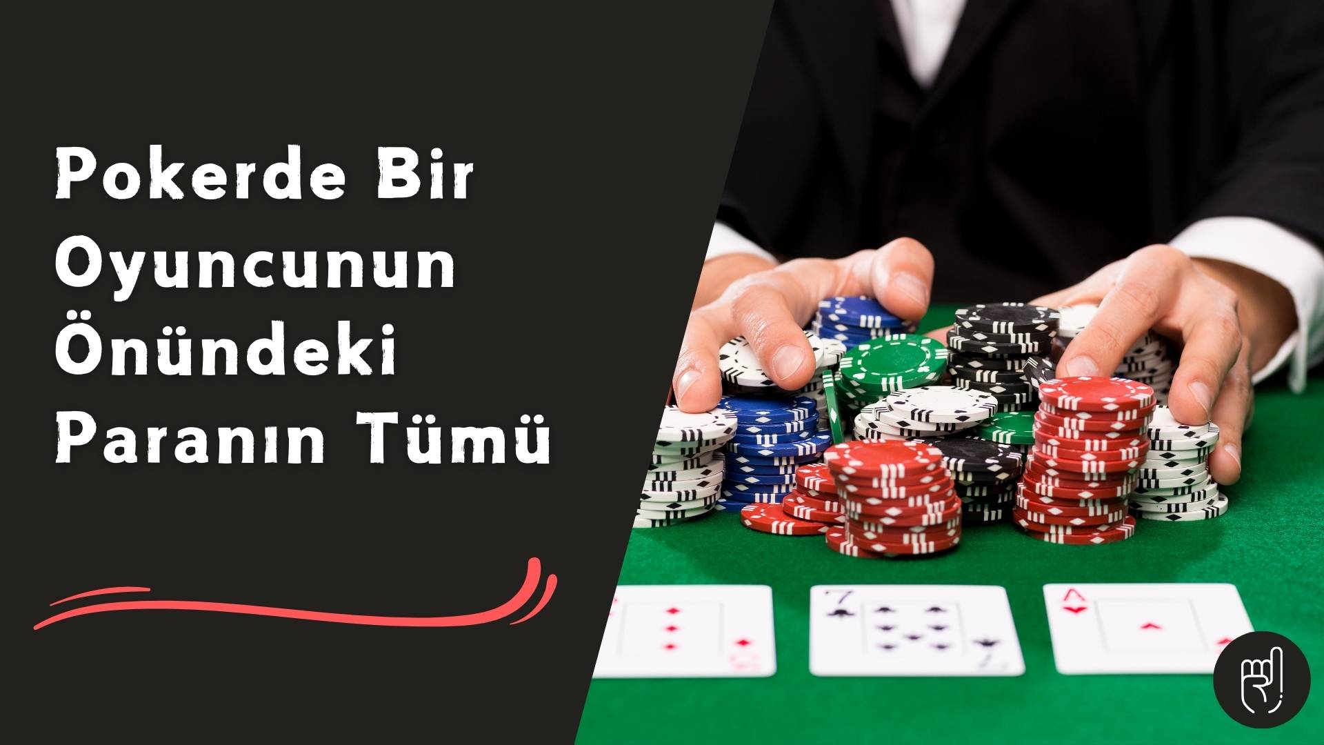 Pokerde Bir Oyuncunun Önündeki Paranın Tümü ile Bahis Mümkün mü?