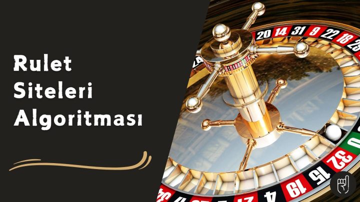 Rulet Siteleri Algoritması