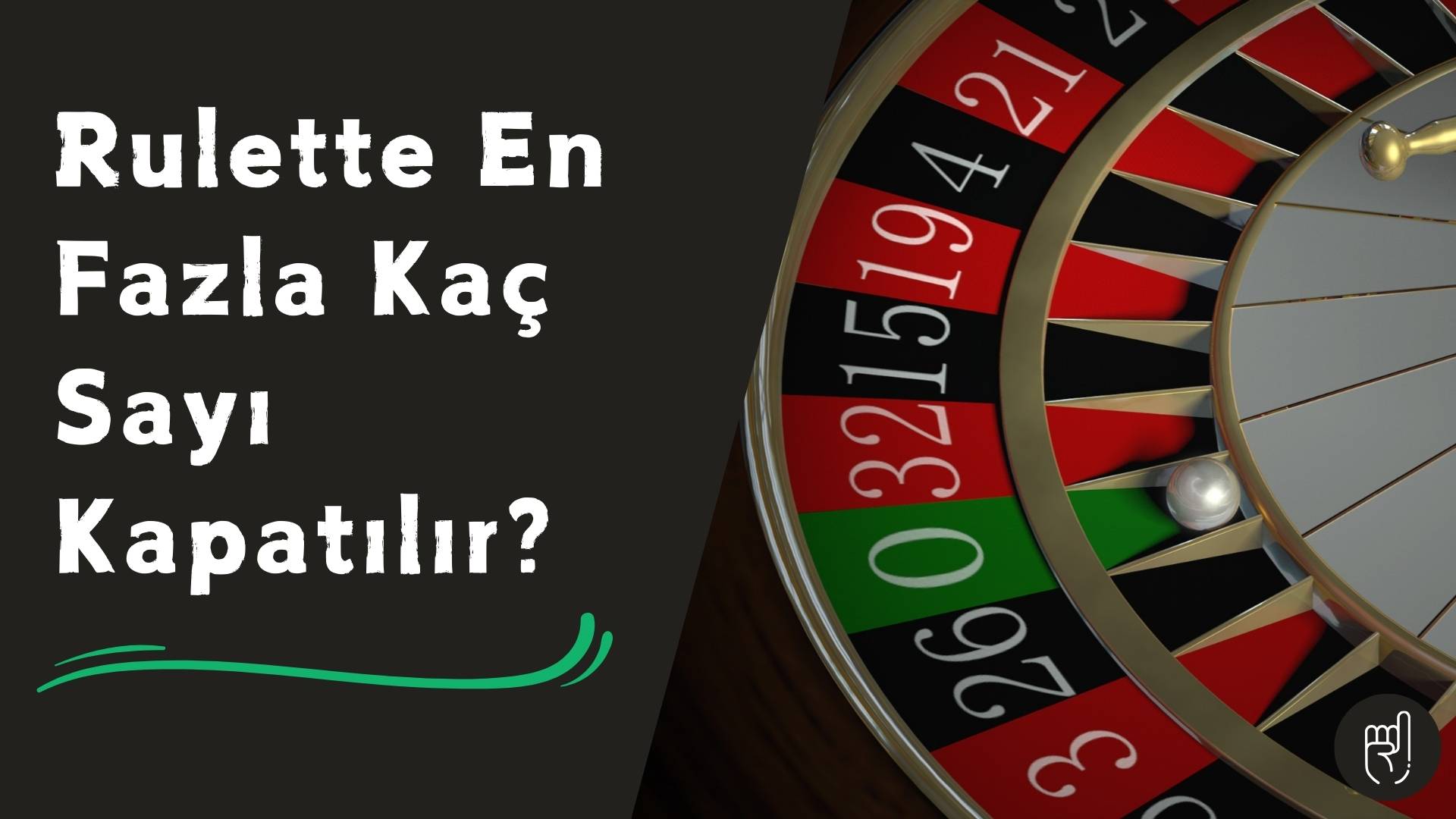 Rulette En Fazla Kaç Sayı Kapatılır Sınırı Var Mı?